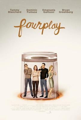 Любовь на четверых / Fourplay (2018) смотреть онлайн бесплатно в отличном качестве