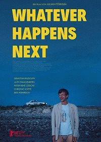 Что бы ни случилось потом / Whatever Happens Next (2018) смотреть онлайн бесплатно в отличном качестве