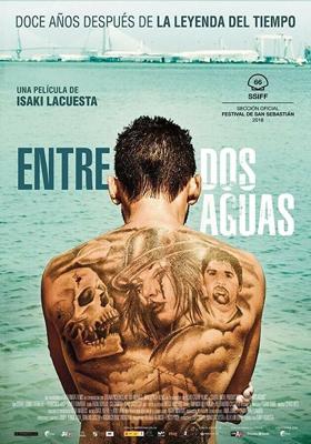 Между двумя водами / Entre dos aguas (2018) смотреть онлайн бесплатно в отличном качестве