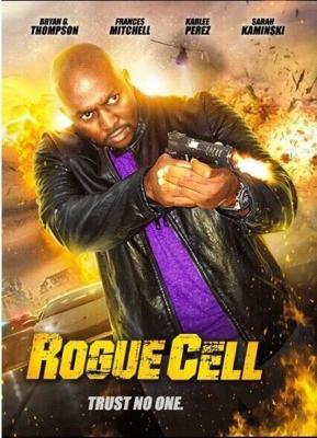 Безумный отряд (Rogue Cell) 2019 года смотреть онлайн бесплатно в отличном качестве. Постер