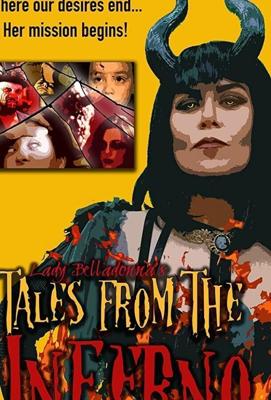 Рассказы Леди Белладонны прямиком из ада (Lady Belladonna's Tales From The Inferno) 2018 года смотреть онлайн бесплатно в отличном качестве. Постер