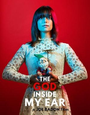 Бог в моём ухе / The God Inside My Ear (2017) смотреть онлайн бесплатно в отличном качестве