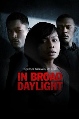 Средь Бела Дня / In Broad Daylight (2019) смотреть онлайн бесплатно в отличном качестве