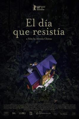 Бесконечный день / El día que resistía (2018) смотреть онлайн бесплатно в отличном качестве