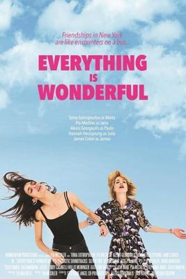 Всё замечательно / Everything Is Wonderful (2017) смотреть онлайн бесплатно в отличном качестве