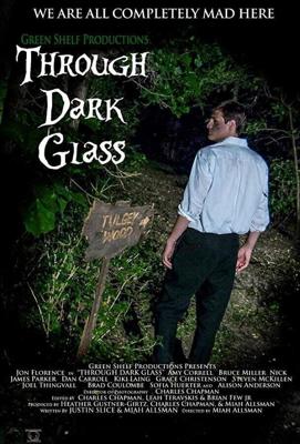 Сквозь темное стекло / Through Dark Glass (2016) смотреть онлайн бесплатно в отличном качестве