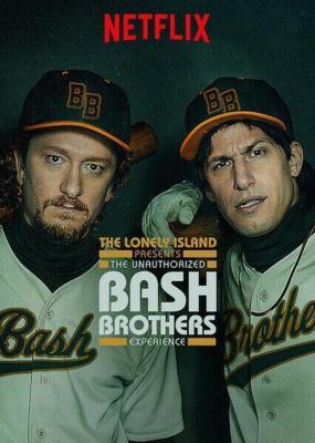 Неизвестный случай с братьями Баш / The Unauthorized Bash Brothers Experience (2019) смотреть онлайн бесплатно в отличном качестве