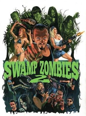 Болотные зомби 2 (Swamp Zombies 2) 2018 года смотреть онлайн бесплатно в отличном качестве. Постер