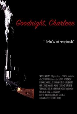 Спокойной ночи, Шарлин / Goodnight, Charlene (2017) смотреть онлайн бесплатно в отличном качестве