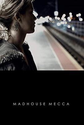 Дурдом Мекка / Madhouse Mecca (2018) смотреть онлайн бесплатно в отличном качестве