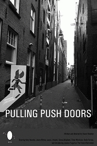 Стучась в закрытые двери / Pulling Push Doors (2017) смотреть онлайн бесплатно в отличном качестве