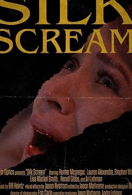 Шёлковый крик / Silk Scream (2018) смотреть онлайн бесплатно в отличном качестве