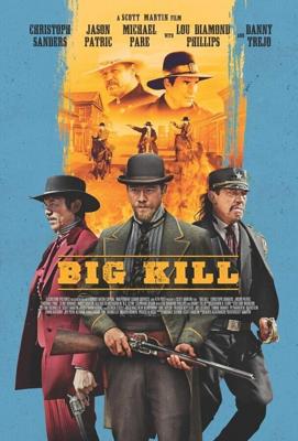 Большое убийство (Big Kill) 2018 года смотреть онлайн бесплатно в отличном качестве. Постер