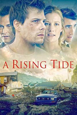 После урагана / A Rising Tide (2015) смотреть онлайн бесплатно в отличном качестве