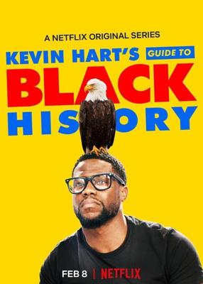 Руководство Кевина Харта по черной истории / Kevin Hart's Guide to Black History (2017) смотреть онлайн бесплатно в отличном качестве