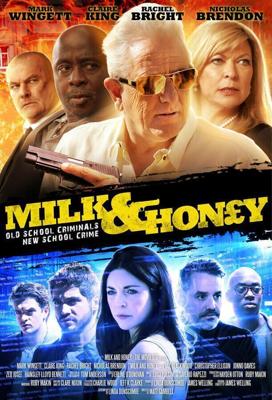 Король Преступности / Milk and Honey: The Movie (2018) смотреть онлайн бесплатно в отличном качестве