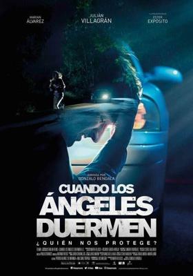 Когда ангелы спят / Cuando los ángeles duermen (2018) смотреть онлайн бесплатно в отличном качестве