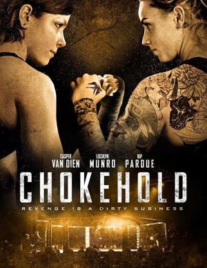 Удушающий прием / Chokehold (2018) смотреть онлайн бесплатно в отличном качестве