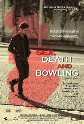 Секс, смерть и боулинг / Sex, Death and Bowling (2015) смотреть онлайн бесплатно в отличном качестве