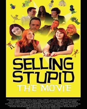 Тупо продай / Selling Stupid (2017) смотреть онлайн бесплатно в отличном качестве