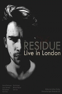 Вещество: Спектакль в Лондоне (The Residue: Live in London) 2017 года смотреть онлайн бесплатно в отличном качестве. Постер