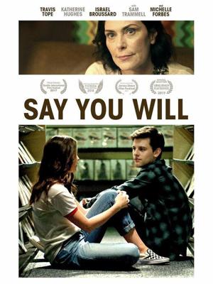 Обещай, что дождёшься / Say You Will (2017) смотреть онлайн бесплатно в отличном качестве