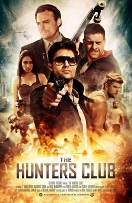 Катись или сдохни / The Hunters' Club (2018) смотреть онлайн бесплатно в отличном качестве