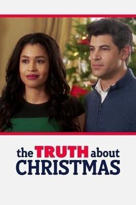 Правда о Рождестве / The Truth About Christmas (2018) смотреть онлайн бесплатно в отличном качестве