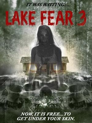 Озеро страха 3 / Lake Fear 3 (2018) смотреть онлайн бесплатно в отличном качестве