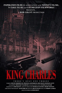 Король Чарльз / King Charles (2017) смотреть онлайн бесплатно в отличном качестве