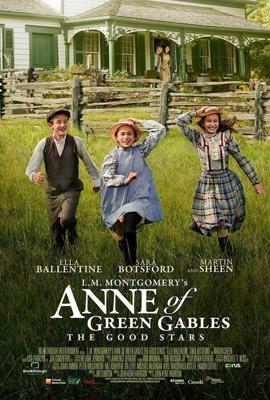 Энн из Зелёных Крыш: Хорошие звёзды (L.M. Montgomery's Anne of Green Gables: The Good Stars) 2016 года смотреть онлайн бесплатно в отличном качестве. Постер