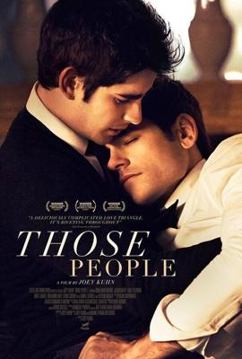 Эти люди / Those People (2015) смотреть онлайн бесплатно в отличном качестве