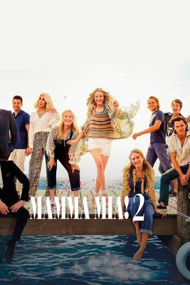 Mamma Mia! 2 (Mamma Mia! Here We Go Again) 2018 года смотреть онлайн бесплатно в отличном качестве. Постер