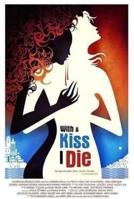 Я умираю с поцелуем / With a Kiss I Die (2018) смотреть онлайн бесплатно в отличном качестве