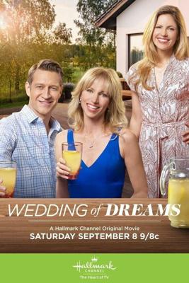 Свадьба мечты / Wedding of Dreams (2018) смотреть онлайн бесплатно в отличном качестве