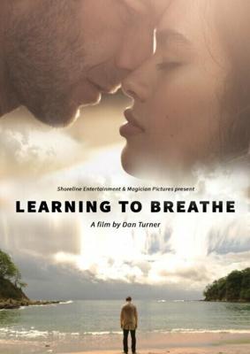 Научиться дышать / Learning to Breathe (2016) смотреть онлайн бесплатно в отличном качестве