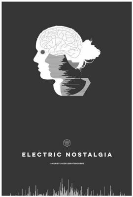 Электрическая ностальгия (Electric Nostalgia) 2016 года смотреть онлайн бесплатно в отличном качестве. Постер