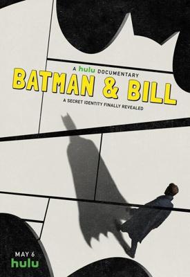 Бэтмен и Билл / Batman & Bill (2017) смотреть онлайн бесплатно в отличном качестве