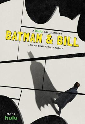 Бэтмен и Билл (Batman & Bill) 2017 года смотреть онлайн бесплатно в отличном качестве. Постер