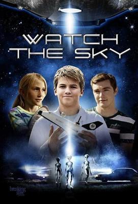 Смотри в Небо / Watch the Sky (2017) смотреть онлайн бесплатно в отличном качестве