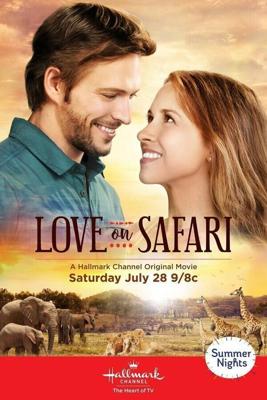 Любовь с сафари / Love on Safari (2018) смотреть онлайн бесплатно в отличном качестве