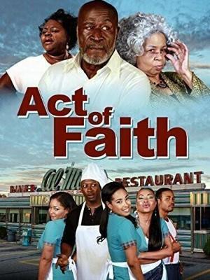 Акт веры / Act of Faith (2014) смотреть онлайн бесплатно в отличном качестве