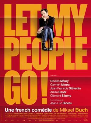 Позвольте моим людям идти / Let My People Go! (2011) смотреть онлайн бесплатно в отличном качестве