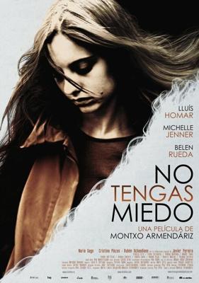 Не бойся / No tengas miedo (2011) смотреть онлайн бесплатно в отличном качестве