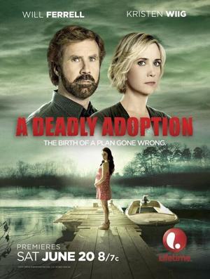 Роковое усыновление / A Deadly Adoption (2015) смотреть онлайн бесплатно в отличном качестве