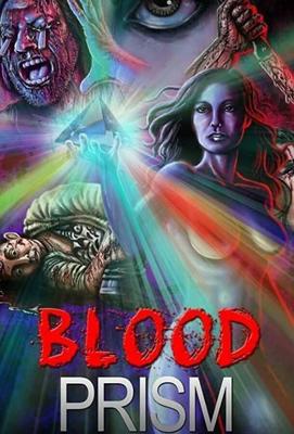 Кровавая Призма / Blood Prism (2017) смотреть онлайн бесплатно в отличном качестве