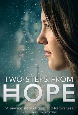 Два шага от надежды / Two Steps from Hope (2017) смотреть онлайн бесплатно в отличном качестве