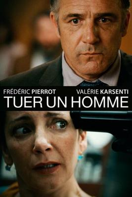 Убить человека / Tuer un homme (2016) смотреть онлайн бесплатно в отличном качестве