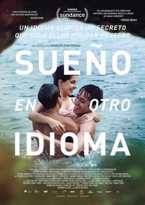 Я мечтаю на другом языке / Sueño en otro idioma (2017) смотреть онлайн бесплатно в отличном качестве