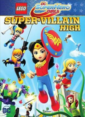 Lego DC: Супердевочки. Школа Суперзлодеев (Lego DC Super Hero Girls: Super-Villain High) 2018 года смотреть онлайн бесплатно в отличном качестве. Постер